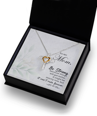 Load image into Gallery viewer, Unavailable--To My Mom Be Strong Cross Dancing
